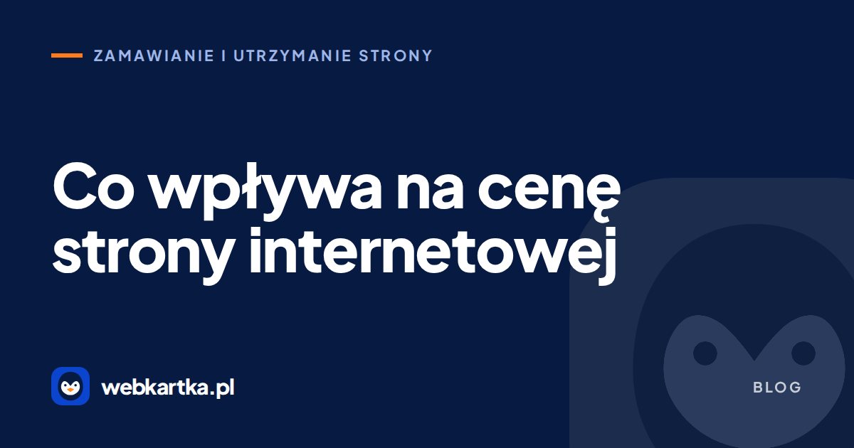 Co wpływa na cenę strony internetowej