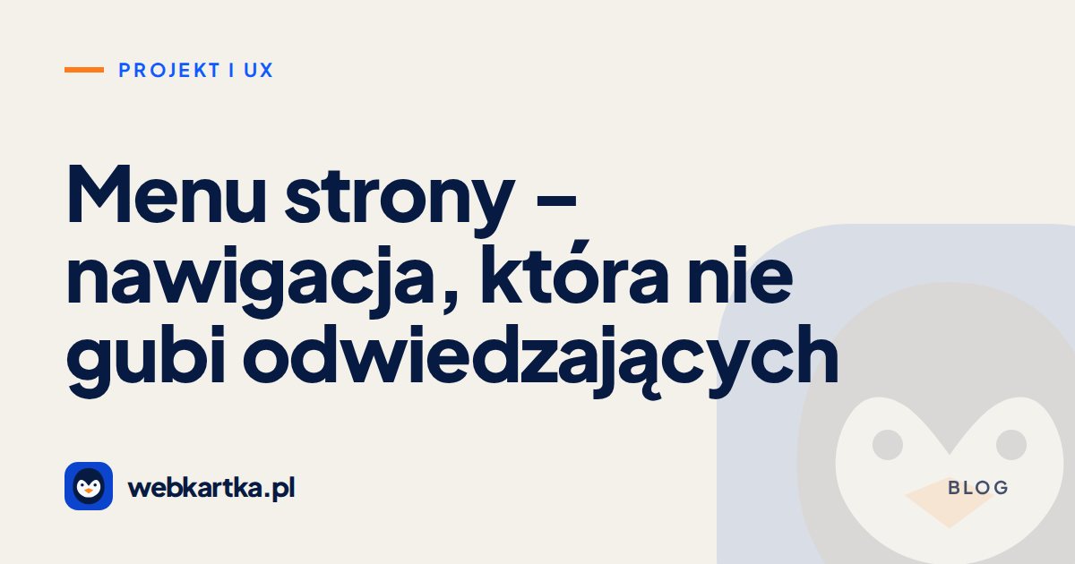Menu strony – nawigacja, która nie gubi odwiedzających