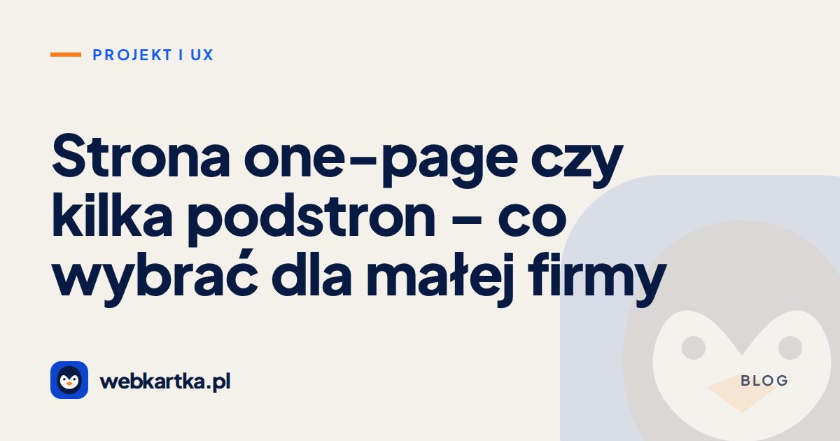 Strona one-page czy kilka podstron – co wybrać dla małej firmy