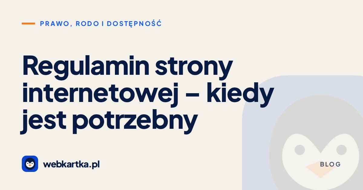 Regulamin strony internetowej – kiedy jest potrzebny