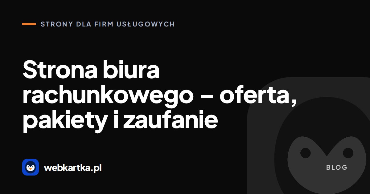 Strona biura rachunkowego – oferta, pakiety i zaufanie