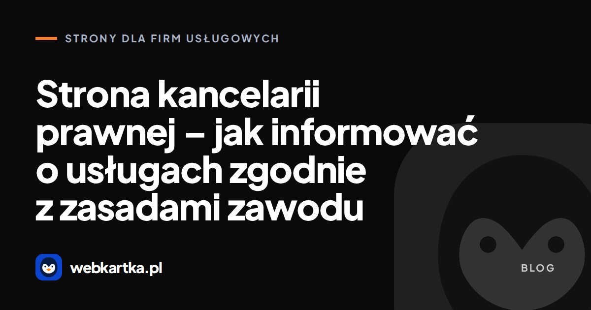 Strona kancelarii prawnej – jak informować o usługach zgodnie z zasadami zawodu