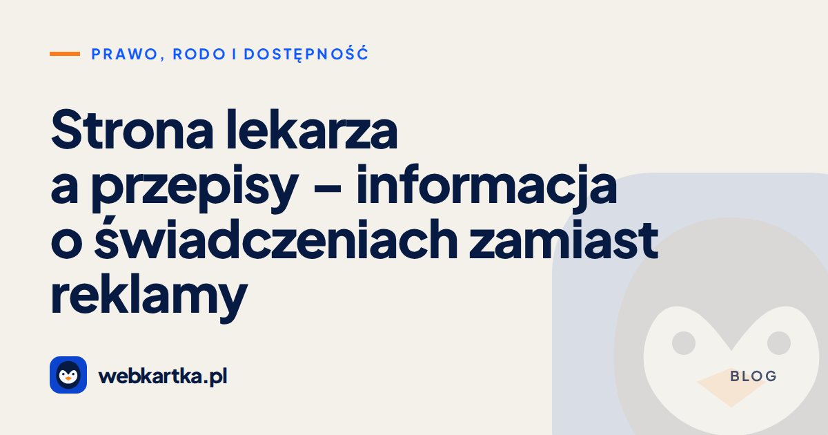 Strona lekarza a przepisy – informacja o świadczeniach zamiast reklamy